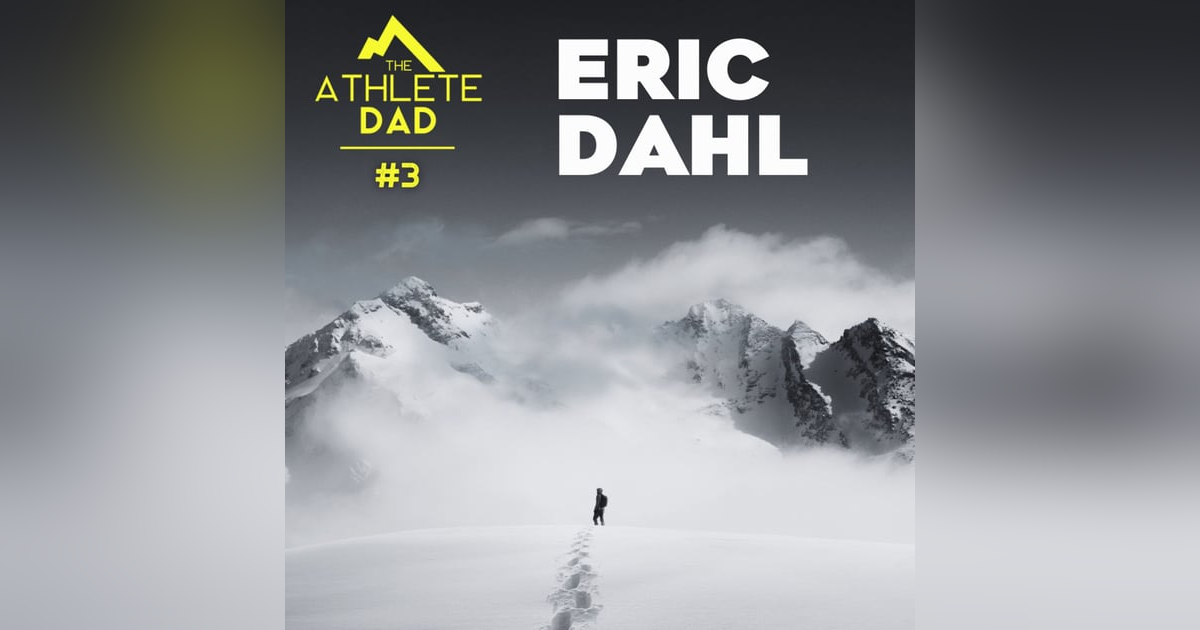 #3: Eric Dahl (Elite Backcountry Skier) - Balancing Family and Skiing Alaskan Peaks #3: Eric Dahl (Elite Backcountry Skier) - Balancing Family and Skiing Alaskan Peaks