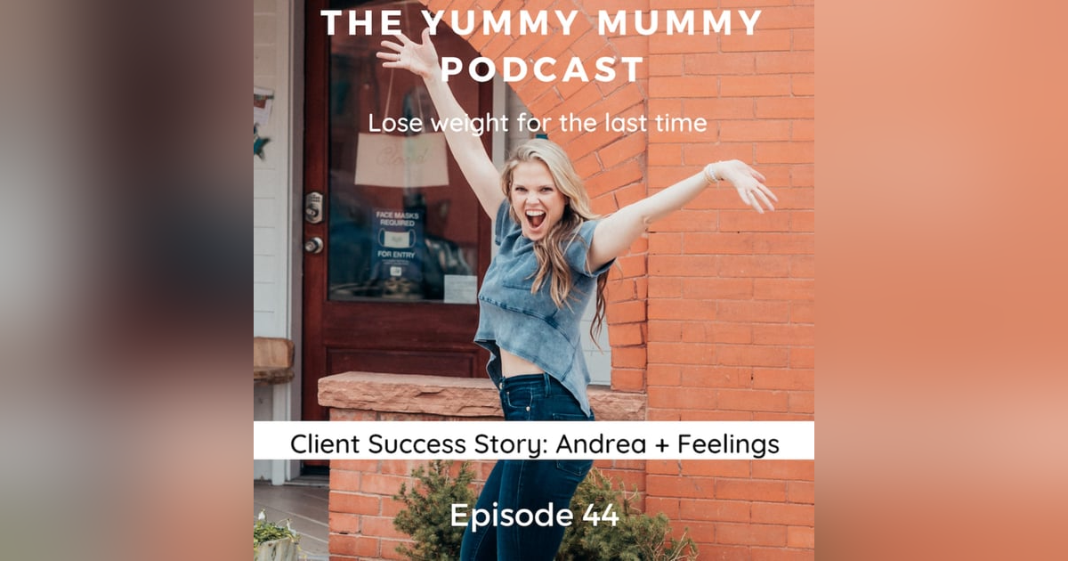 A Client Success Story: Andrea + Feelings A Client Success Story: Andrea + Feelings