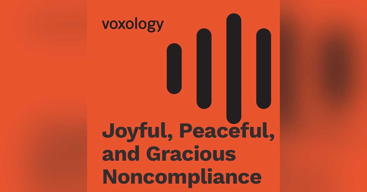 Joyful, Peaceful, and Gracious Noncompliance Joyful, Peaceful, and Gracious Noncompliance
