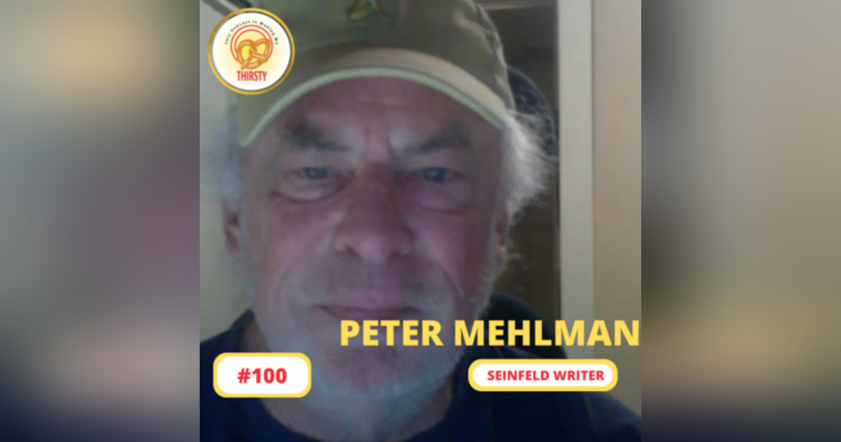 Seinfeld Podcast | Peter Mehlman | 100 Seinfeld Podcast | Peter Mehlman | 100