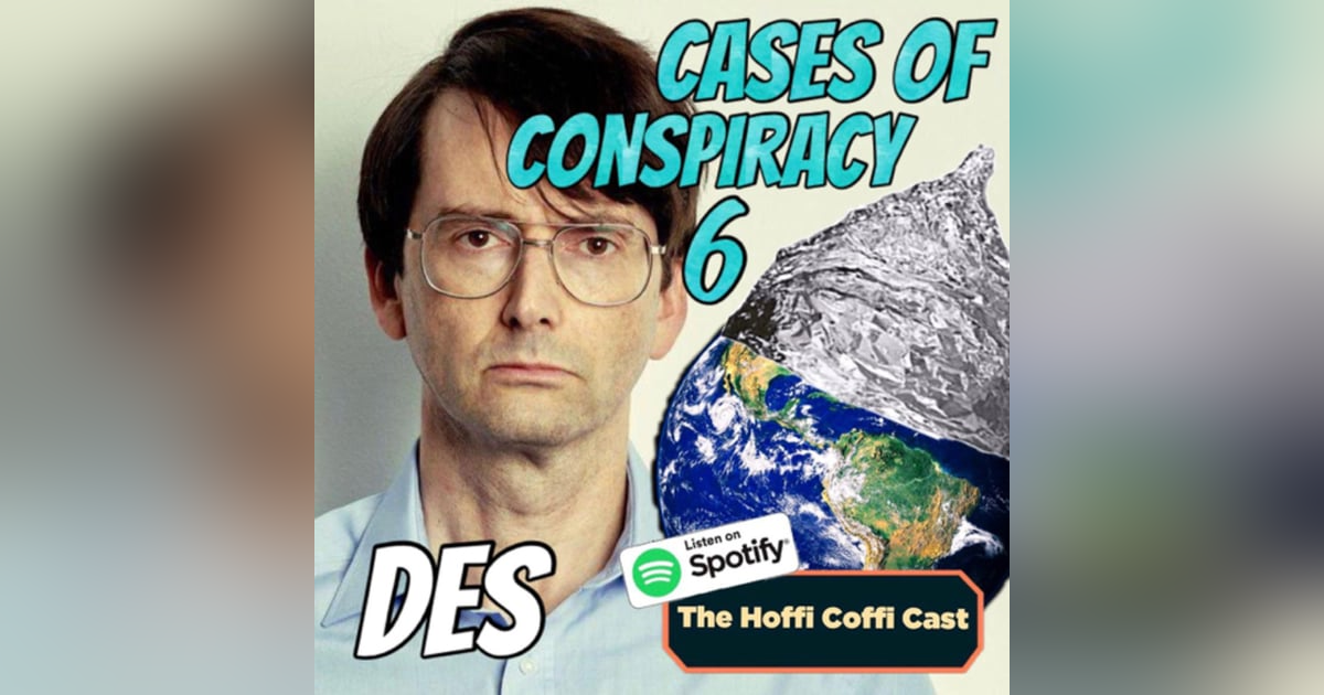 28 - Cases of Conspiracy 6: Dennis Nilsen 28 - Cases of Conspiracy 6: Dennis Nilsen