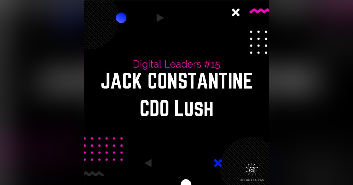 Jack Constantine, CDO Lush Jack Constantine, CDO Lush