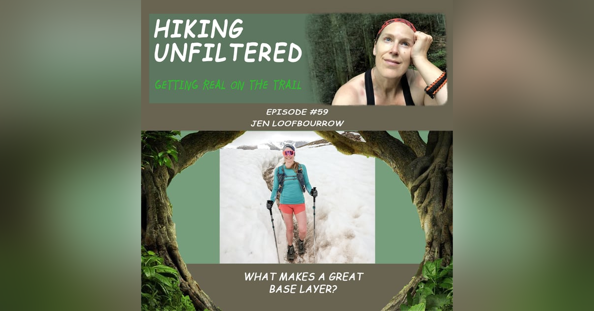 Episode #59 - Jen Loofbourrow "What makes a great base layer?" Episode #59 - Jen Loofbourrow "What makes a great base layer?"