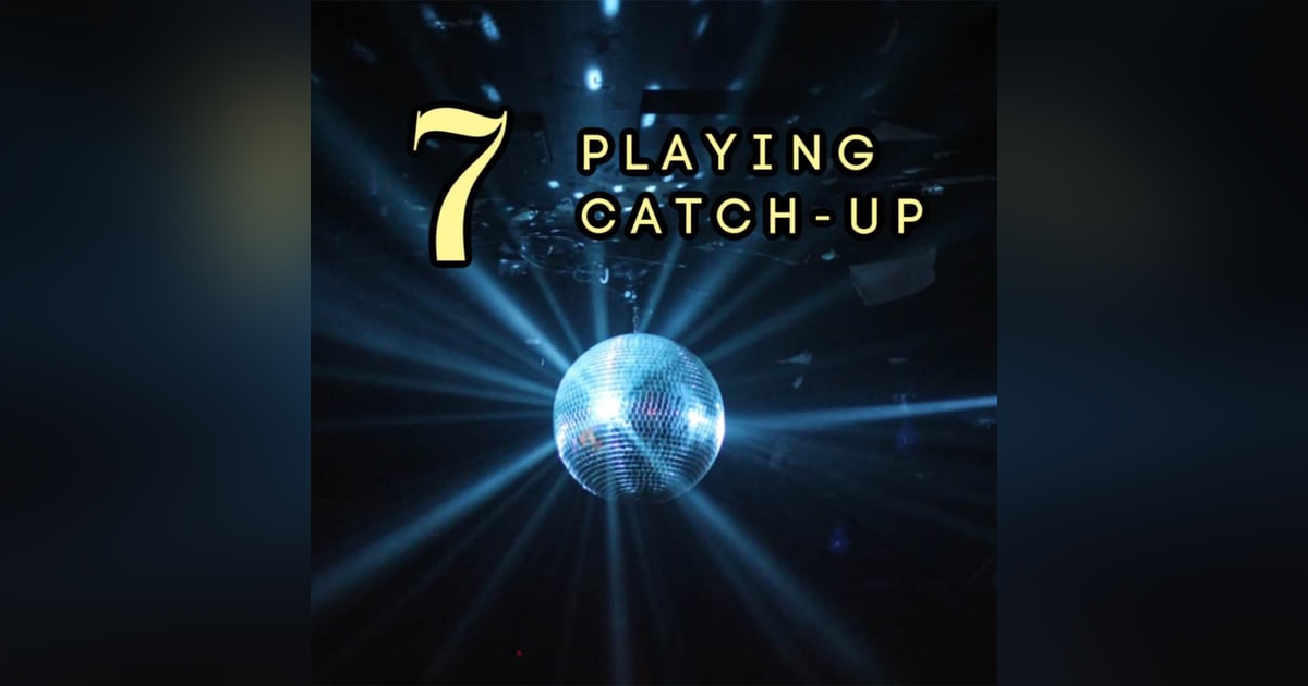 Playing Catch-Up Playing Catch-Up