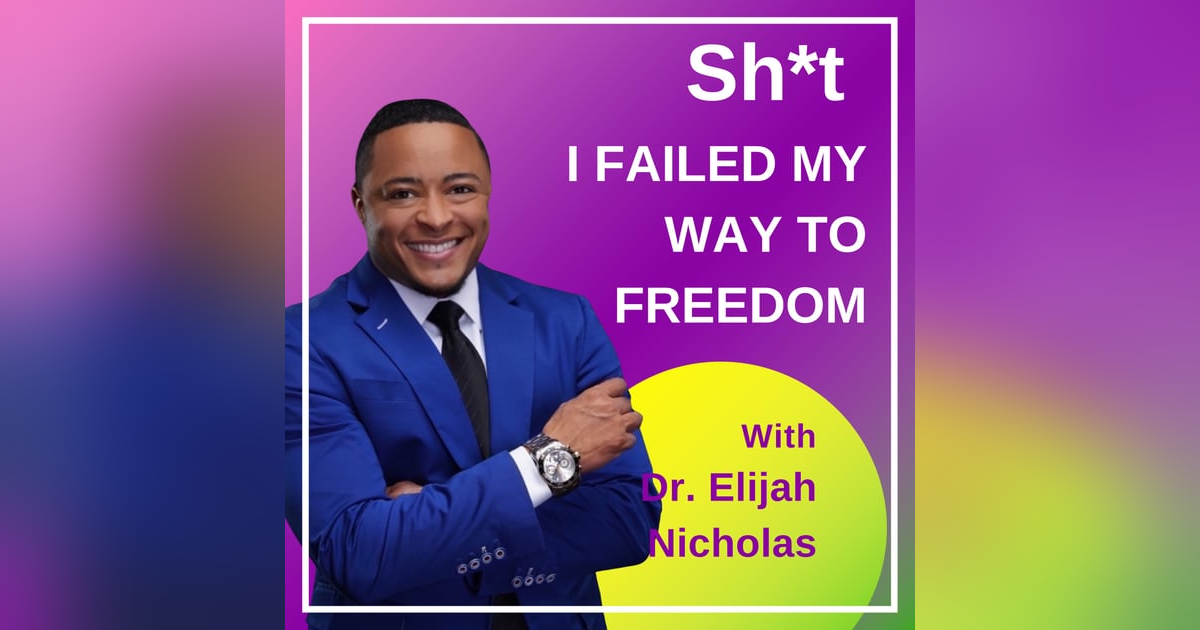 Sh*t I Failed My Way To Freedom Sh*t I Failed My Way To Freedom