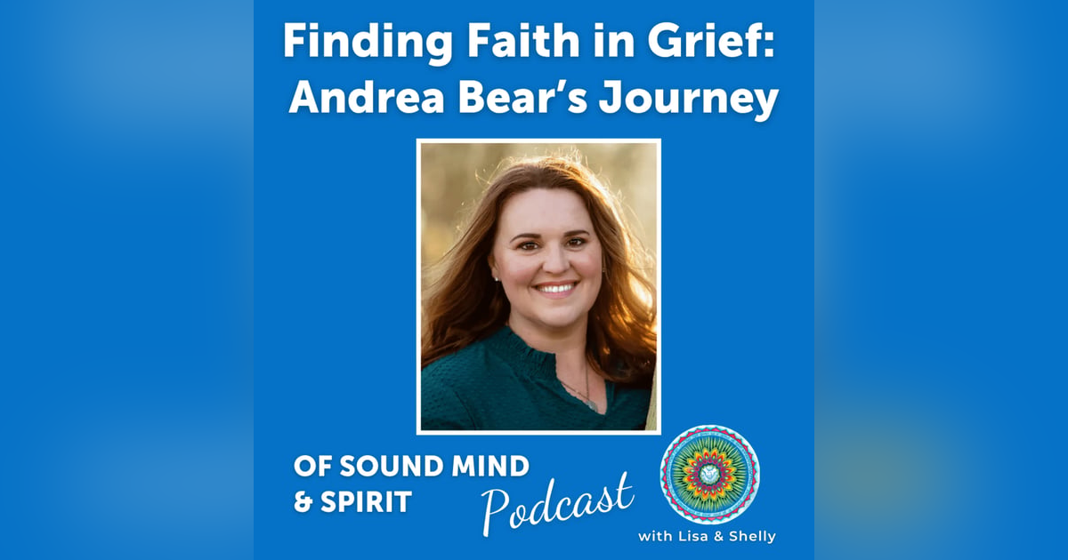 093. Finding Faith in Grief: Andrea Bear's Journey 093. Finding Faith in Grief: Andrea Bear's Journey