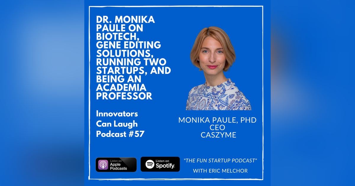 Dr. Monika Paule on Biotech, Gene Editing Solutions, Running Two Startups, and Being an Academia Professor Dr. Monika Paule on Biotech, Gene Editing Solutions, Running Two Startups, and Being an Academia Professor