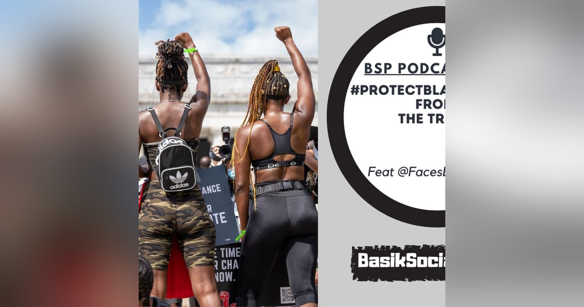 The BSP Podcast EP 15: #ProtectBlackWomen From Truth? The BSP Podcast EP 15: #ProtectBlackWomen From Truth?