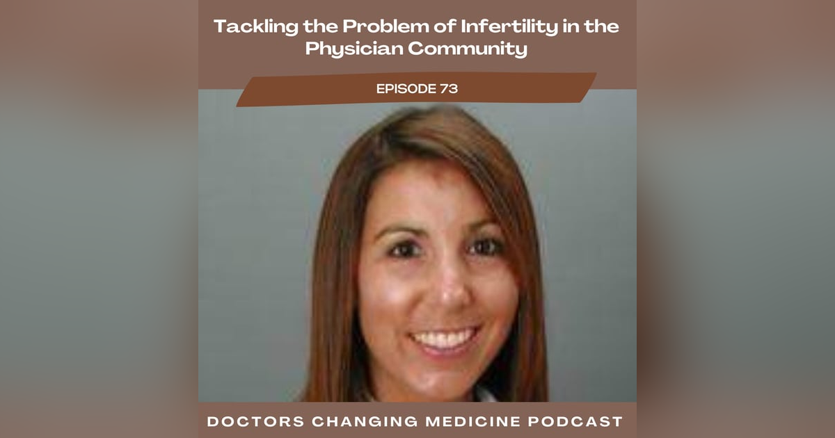 Tackling the Problem of Infertility in the Physician Community with Dr. Carolina Sueldo Tackling the Problem of Infertility in the Physician Community with Dr. Carolina Sueldo