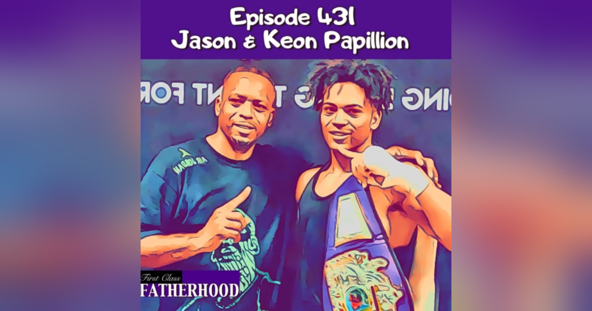#431 Jason & Keon Papillion #431 Jason & Keon Papillion