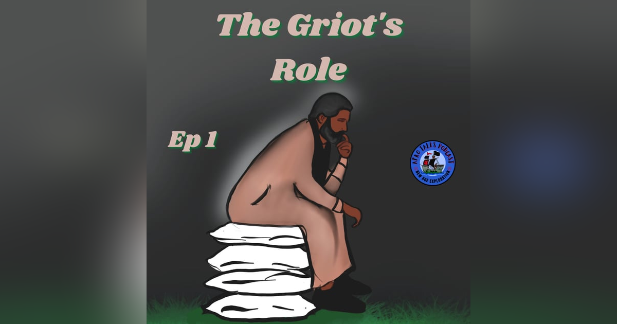 The Griot's Role The Griot's Role