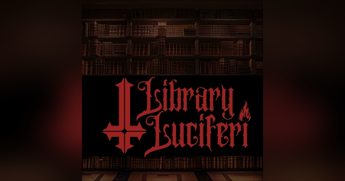 Episode 3: Book of Lucifer, Part 1 (Satanic Bible) Episode 3: Book of Lucifer, Part 1 (Satanic Bible)