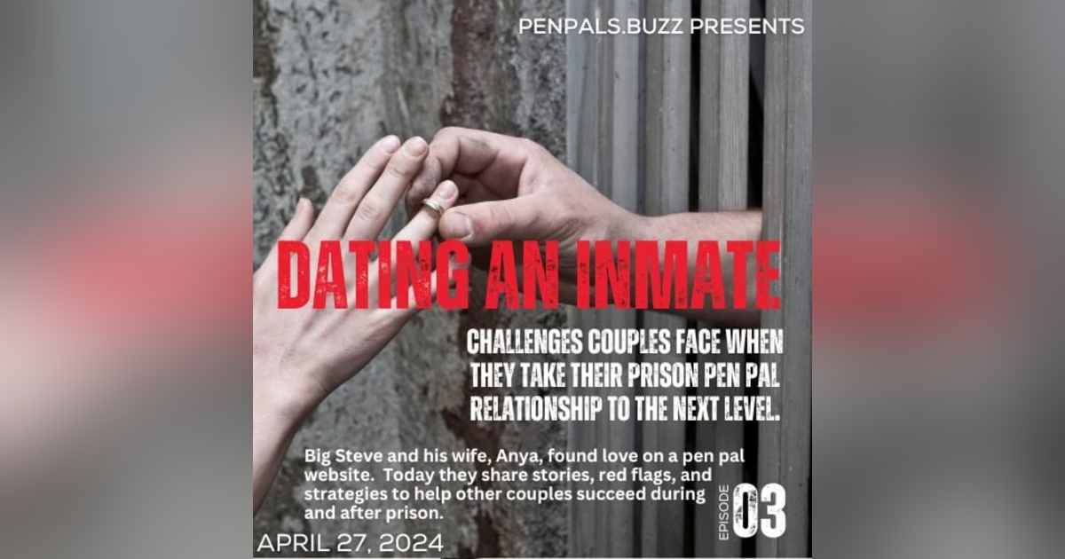 Dating An Inmate: Challenges Couples Face when Taking their Prison Pen Pal Relationship to the Next Level Dating An Inmate: Challenges Couples Face when Taking their Prison Pen Pal Relationship to the Next Level