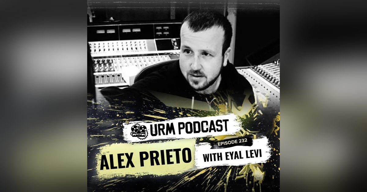 EP 232 | Alex Prieto EP 232 | Alex Prieto