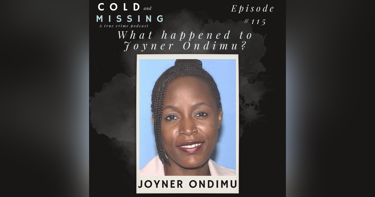 Cold and Missing: Joyner Ondimu Cold and Missing: Joyner Ondimu