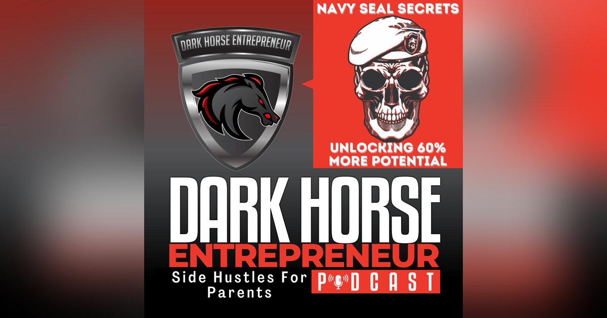 EP 433 Unlocking 60% More Potential: Navy Seal Secrets for Digital Nomad Parents! EP 433 Unlocking 60% More Potential: Navy Seal Secrets for Digital Nomad Parents!