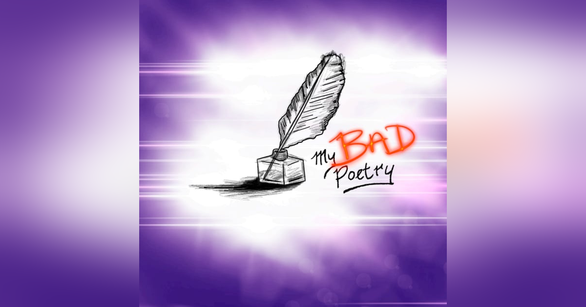 Four Hastily Written Poems (A Mini Episode) Four Hastily Written Poems (A Mini Episode)