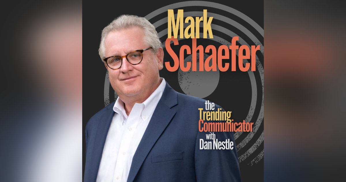 Spectacular Communications Requires Audacious Communicators - with Mark Schaefer Spectacular Communications Requires Audacious Communicators - with Mark Schaefer