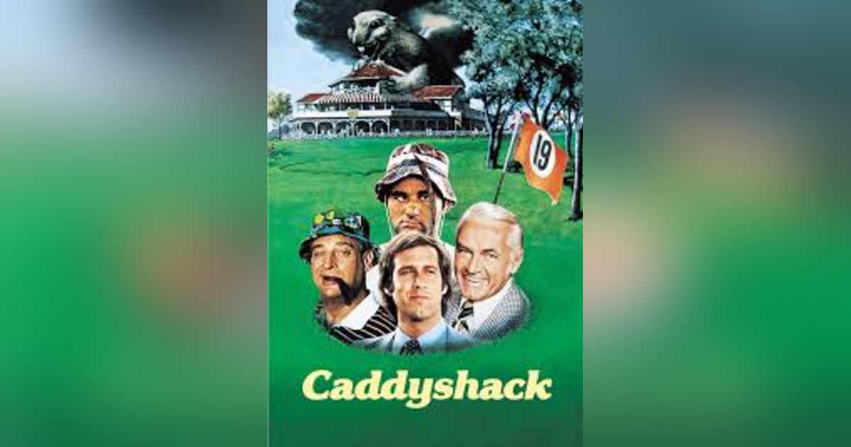 REMEMBERING CADDYSHACK: THE COMEDY WITH BALLS REMEMBERING CADDYSHACK: THE COMEDY WITH BALLS