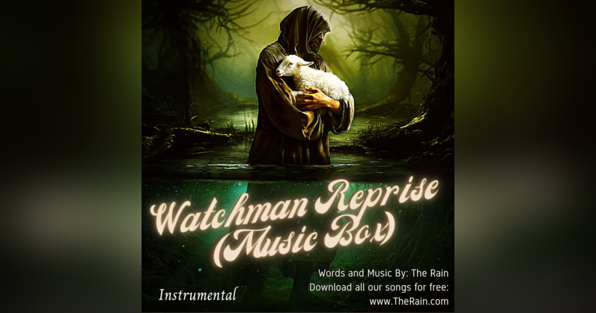 Watchman Reprise - Music Box Watchman Reprise - Music Box