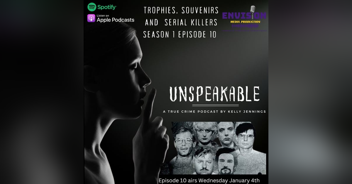 Trophies Souvenirs and Serial Killers Trophies Souvenirs and Serial Killers