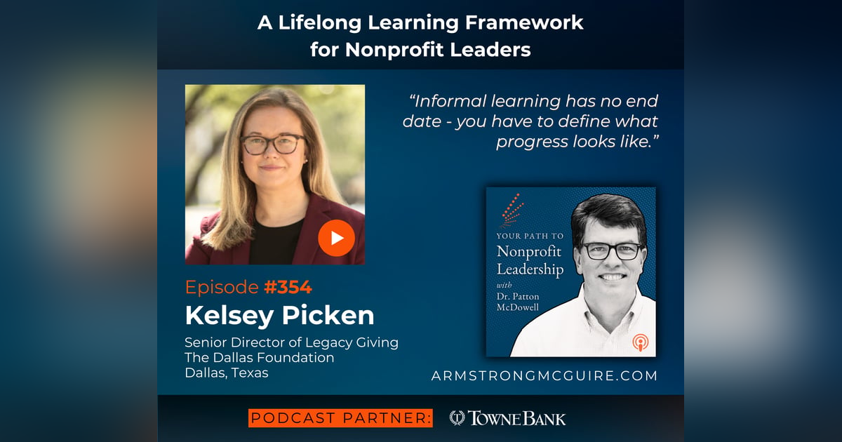 354: A Lifelong Learning Framework for Nonprofit Leaders (Kelsey Picken) 354: A Lifelong Learning Framework for Nonprofit Leaders (Kelsey Picken)