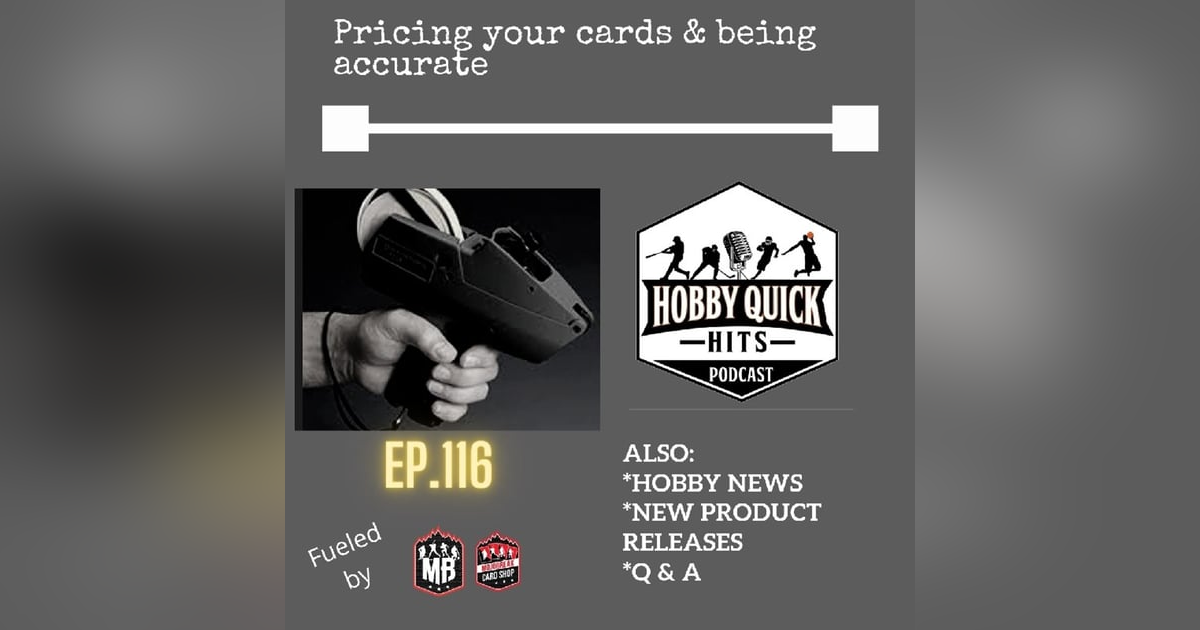 Hobby Quick Hits Ep.116 Pricing cards accurately Hobby Quick Hits Ep.116 Pricing cards accurately