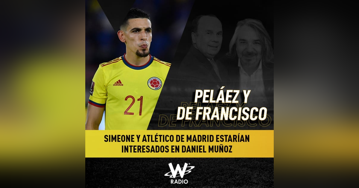 Simeone y Atlético de Madrid estarían interesados en Daniel Muñoz Simeone y Atlético de Madrid estarían interesados en Daniel Muñoz