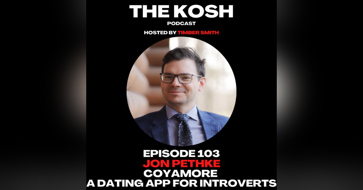 Episode 103: Jon Pethke - CoyAmore: A Dating App for Introverts Episode 103: Jon Pethke - CoyAmore: A Dating App for Introverts