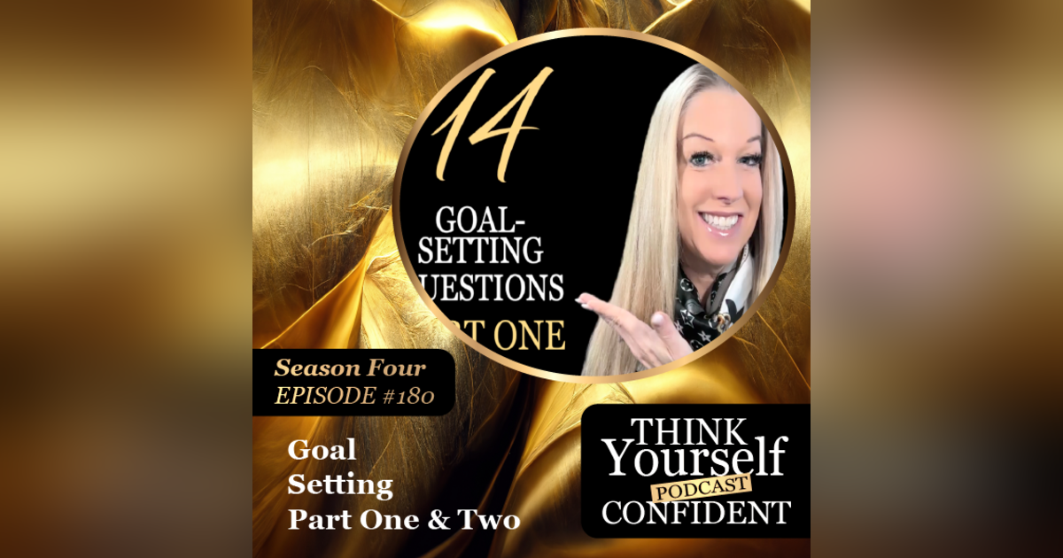14 GOAL SETTING QUESTIONS PART ONE & TWO 14 GOAL SETTING QUESTIONS PART ONE & TWO