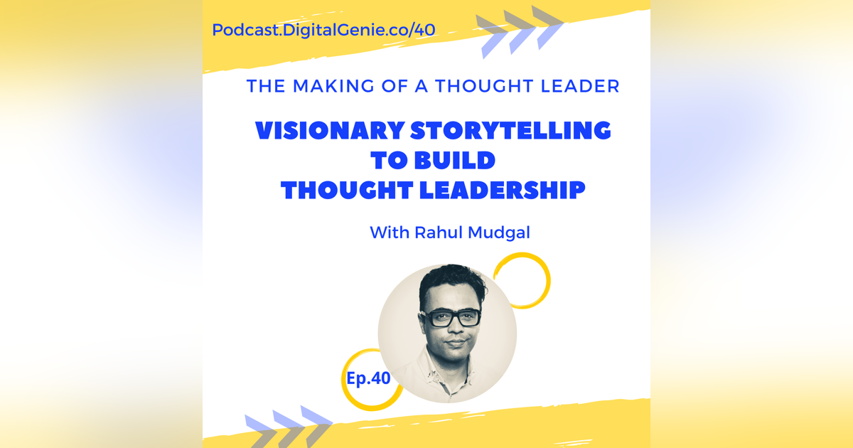Visionary Storytelling To Build Thought Leadership Visionary Storytelling To Build Thought Leadership