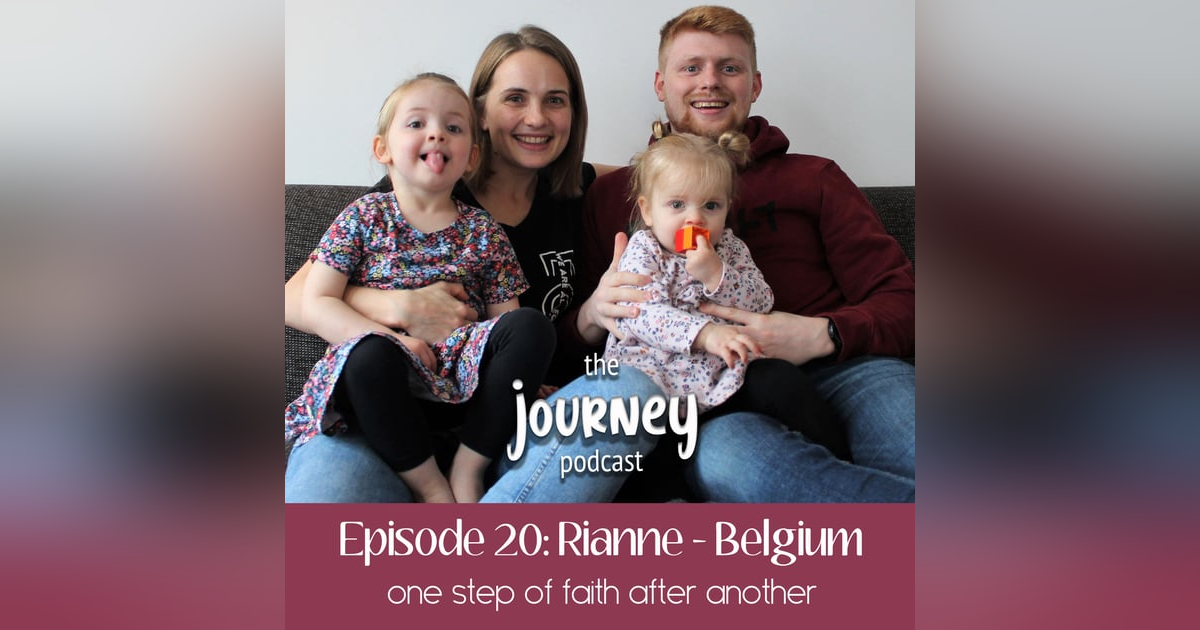 20: Rianne - Netherlands, UK, Belgium - one step of faith after another 20: Rianne - Netherlands, UK, Belgium - one step of faith after another