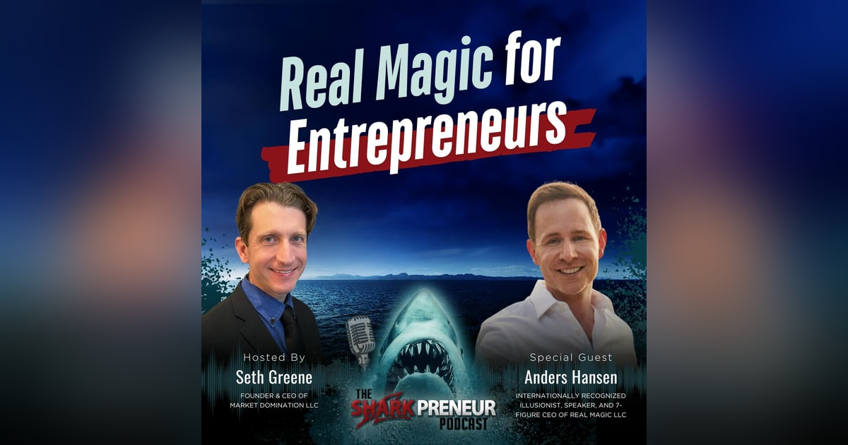 Episode 1215: Real Magic for Entrepreneurs with Anders Hansen Episode 1215: Real Magic for Entrepreneurs with Anders Hansen