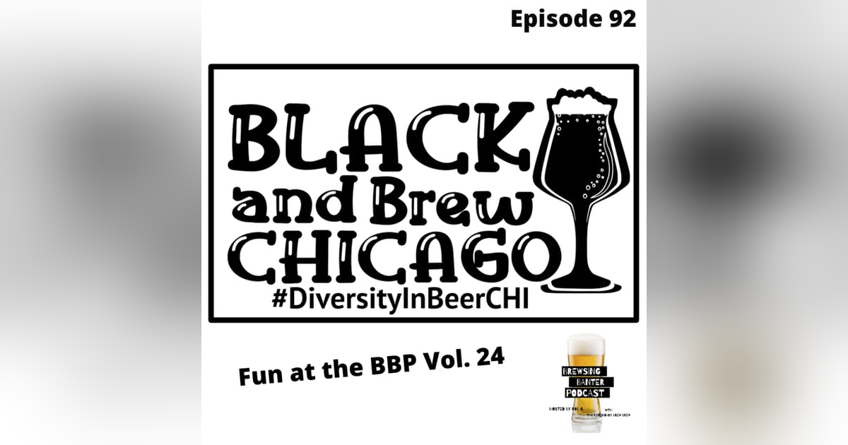 BBP 92 - Social Distancing Series - Fun at the BBP Vol. 24 (Black and Brew Chicago) BBP 92 - Social Distancing Series - Fun at the BBP Vol. 24 (Black and Brew Chicago)