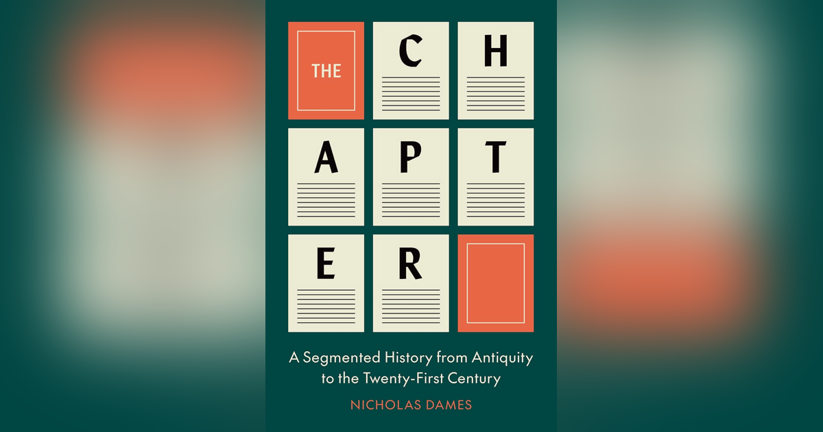 578 Chapters (with Nicholas Dames) | My Last Book (with Hamid Dabashi) 578 Chapters (with Nicholas Dames) | My Last Book (with Hamid Dabashi)