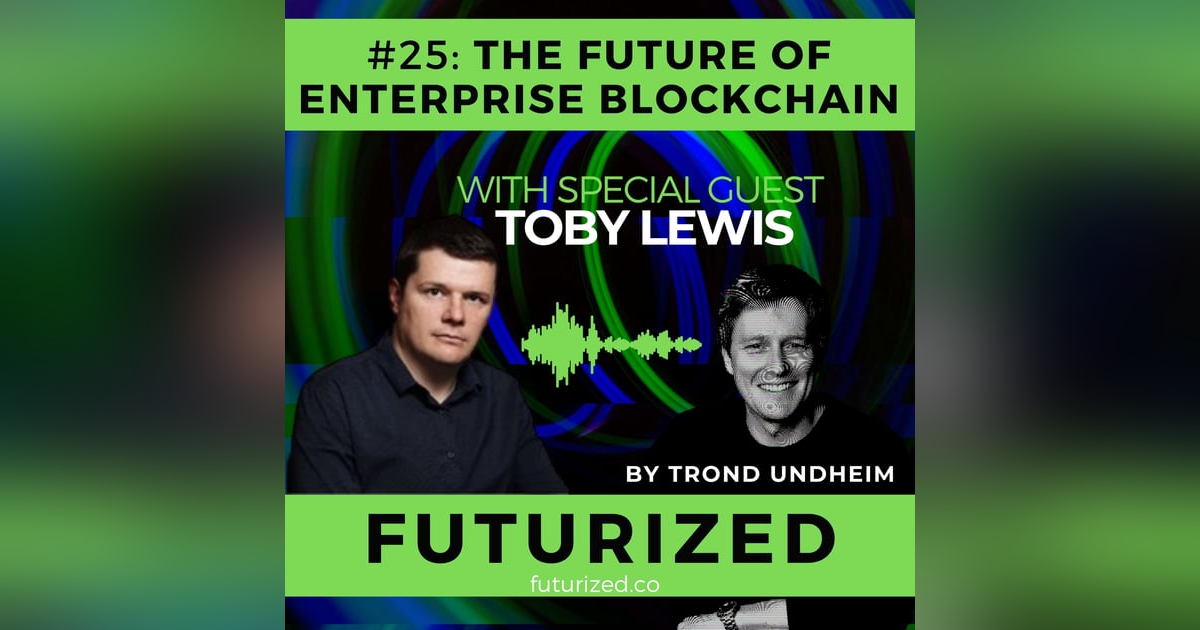 The Future of Enterprise Blockchain The Future of Enterprise Blockchain