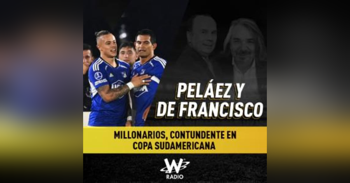 Millonarios, contundente en Copa Sudamericana Millonarios, contundente en Copa Sudamericana