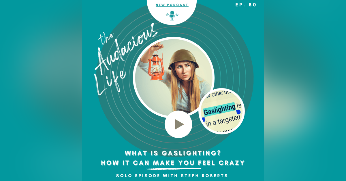 What is Gaslighting? Ep 80 What is Gaslighting? Ep 80