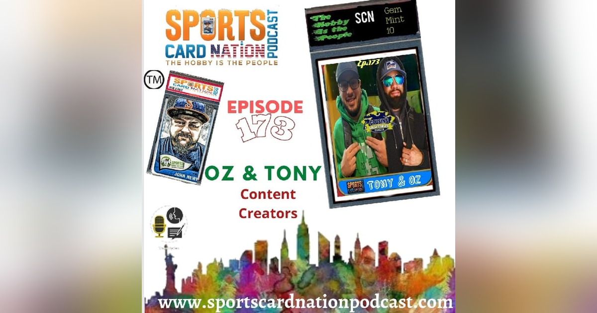 Ep.173 w/ Oz & Tony from Cousin Collectibles Ep.173 w/ Oz & Tony from Cousin Collectibles