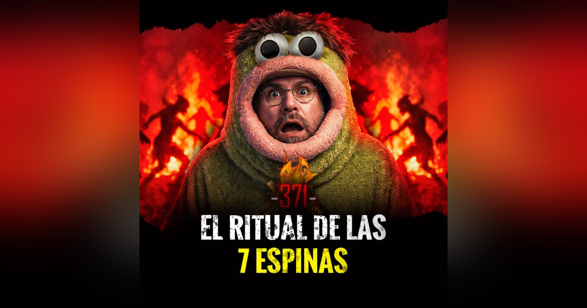 Brujería de Protección, Invocaciones Siniestras y Juguetes Malditos | Episodio 371 Brujería de Protección, Invocaciones Siniestras y Juguetes Malditos | Episodio 371