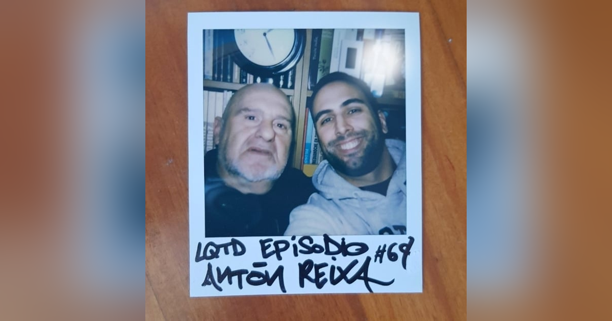 #69: Antón Reixa - Casualidades #69: Antón Reixa - Casualidades