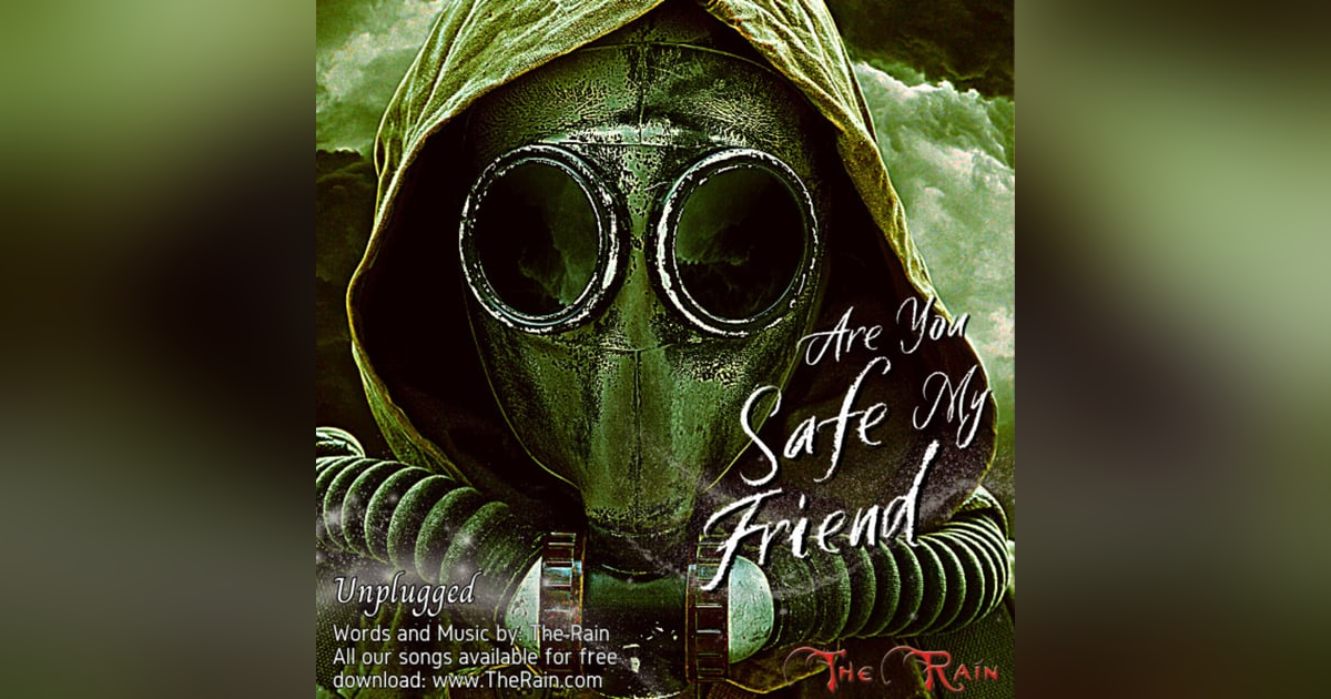 Are You Safe My Friend - Unplugged Live Are You Safe My Friend - Unplugged Live