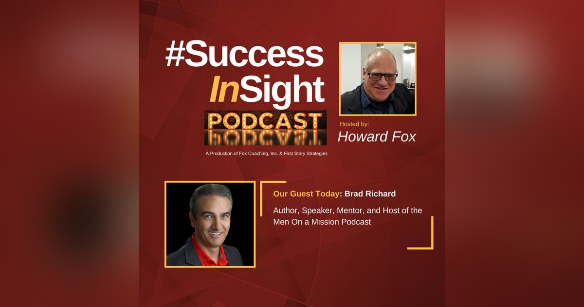 Brad Richard, Author, Speaker, Mentor, and Host of the Men On a Mission Podcast Brad Richard, Author, Speaker, Mentor, and Host of the Men On a Mission Podcast