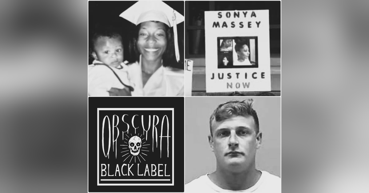 126: Black Label: The Execution of Sonya Massey 126: Black Label: The Execution of Sonya Massey