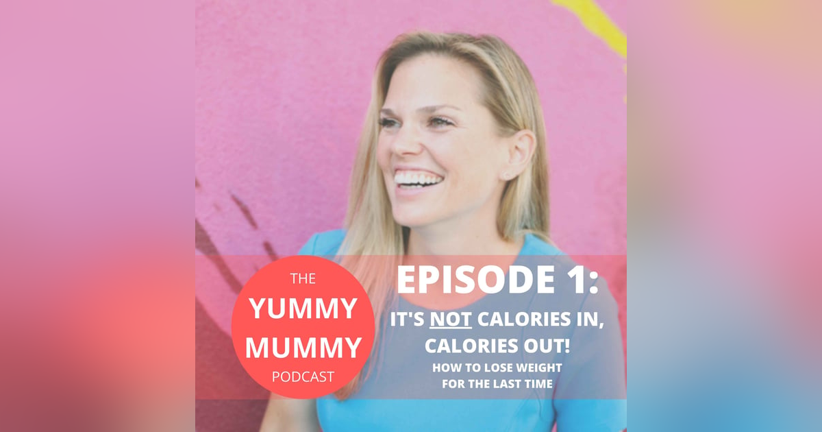 It's NOT Calories In, Calories Out: How to Eat to Lose Weight for the Last Time It's NOT Calories In, Calories Out: How to Eat to Lose Weight for the Last Time