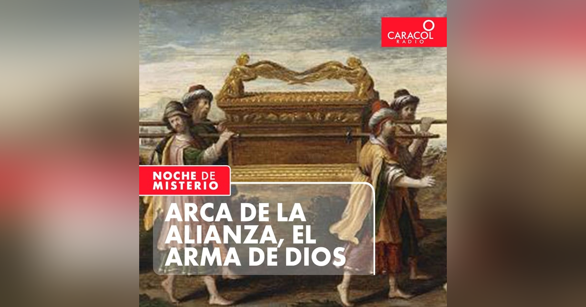 Arca de la Alianza, el arma de Dios Arca de la Alianza, el arma de Dios