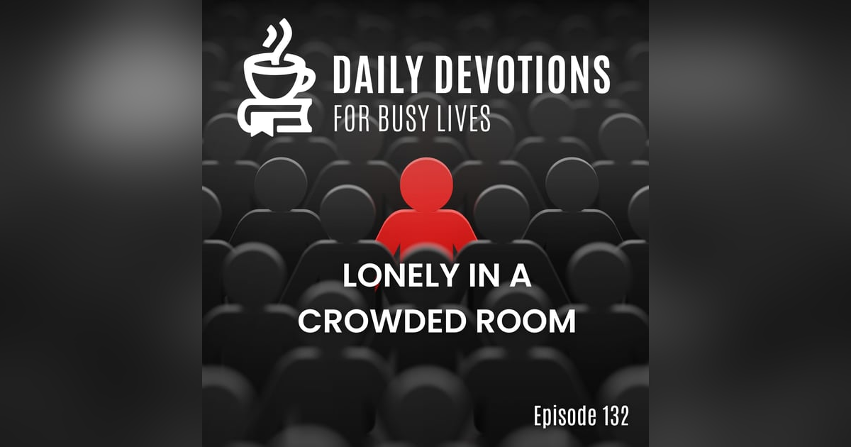 Lonely in a Crowded Life Lonely in a Crowded Life