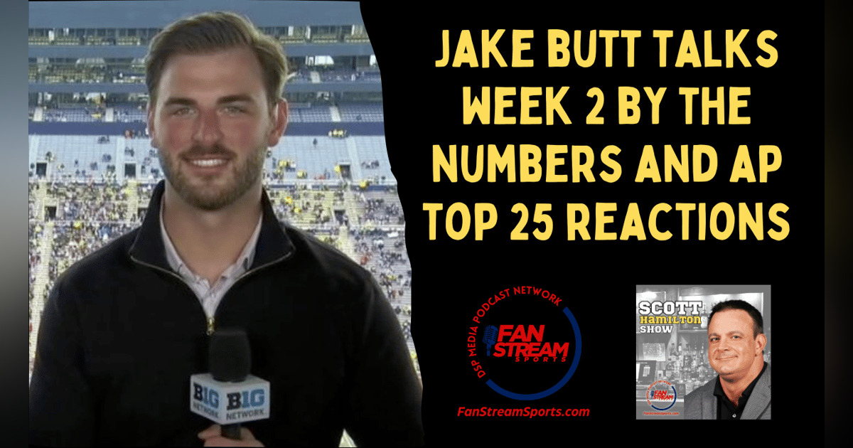 Scott Hamilton Show: Jake Butt Joins Scott | AP Top 25 Reaction | Week 2 By The Numbers Scott Hamilton Show: Jake Butt Joins Scott | AP Top 25 Reaction | Week 2 By The Numbers