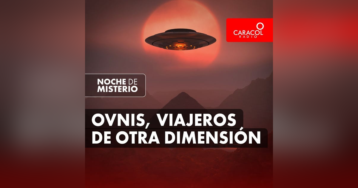 Ovnis, viajeros de otra dimensión Ovnis, viajeros de otra dimensión