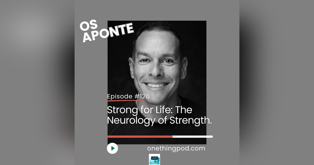 Episode 125: Os Aponte: The Art of Lifelong Strength—How Discipline, Neural Training, and Kettlebells Build Resilient Bodies and Minds Episode 125: Os Aponte: The Art of Lifelong Strength—How Discipline, Neural Training, and Kettlebells Build Resilient Bodies and Minds